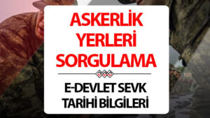 askerlik yerleri 2025 kasim sorgulama ekrani e devlet msb askerlik yerleri ne zaman aciklanacak nasil ogrenilir kasim celbi askerlik siniflandirma sonuclari belli oldu mu cOvS7S6Q.jpg